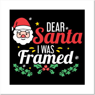 Dear Santa I was framed (dark bg) Posters and Art